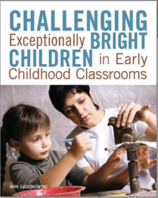 Ann Gadzikowski - Challenging Exceptionally Bright Children in Early Childhood Classrooms